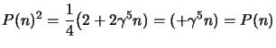 $\displaystyle P(n)^2={1\over 4}\big(2\un +2\gamma^5\s{n})=\half(\un+\gamma^5\s{n})=P(n)
$
