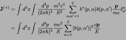 \begin{displaymath}
\begin{aligned}
{\bf J}^{(+)}
&= \int d^3x \int {d^3p\over(...
...
\vert b(p,\alpha')\vert^2 {c{\bf p}\over E} \cr
\end{aligned}\end{displaymath}