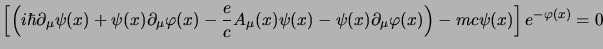 $\displaystyle \left[
\left(
i\hbar\partial_\mu \psi(x)
+ \ec \psi(x)\partial_\...
...rtial_\mu \varphi(x)
\right)
- mc\psi(x)
\right] e^{-\ih\ec \varphi(x)} = 0
$