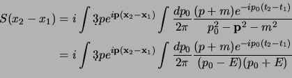 \begin{displaymath}
\begin{aligned}
S(x_2-x_1)
&= i\int \d3p
e^{i{\bf p}({\b...
...{p}+m)e^{-ip_0(t_2-t_1)} \over (p_0-E)(p_0+E)}\cr
\end{aligned}\end{displaymath}