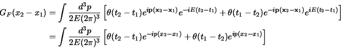 \begin{displaymath}\begin{aligned}G_F(x_2-x_1) &= \int {d^3p\over 2E(2\pi)^3} \l...
...-x_1)} +\theta(t_1-t_2)e^{ip(x_2-x_1)} \right]\cr \end{aligned}\end{displaymath}