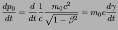 $\displaystyle {d{p_0}\over dt} ={d{}\over dt}{1\over c}{m_0 c^2 \over \sqrt{1-\beta^2}}=m_0 c{d{\gamma}\over dt}$
